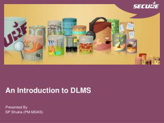 An Introduction to DLMS