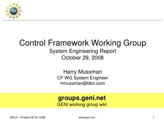 Control Framework Working Group System Engineering Report October 29, 2008 Harry Mussman