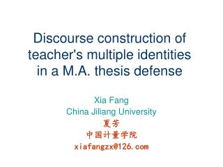 Discourse construction of teacher's multiple identities in a M.A. thesis defense