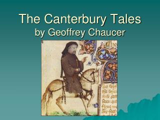 The Canterbury Tales by Geoffrey Chaucer