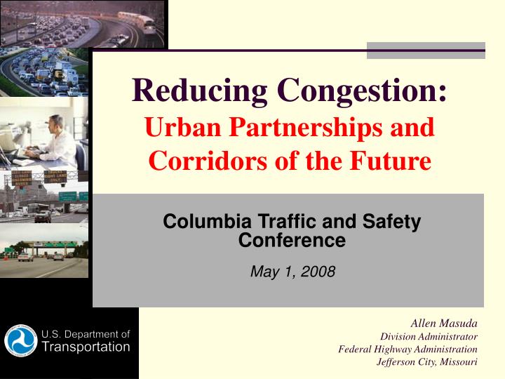 reducing congestion urban partnerships and corridors of the future