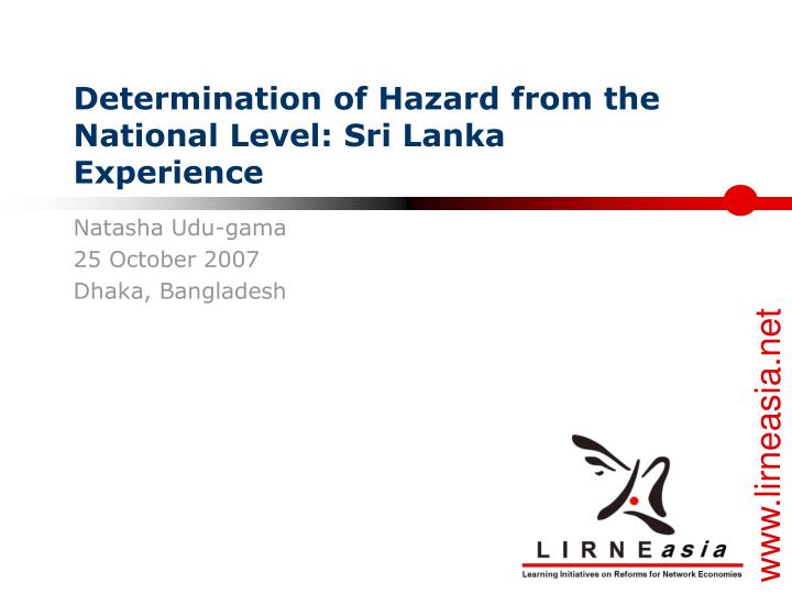 determination of hazard from the national level sri lanka experience