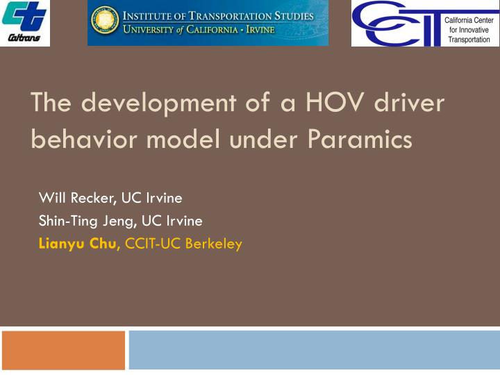 the development of a hov driver behavior model under paramics
