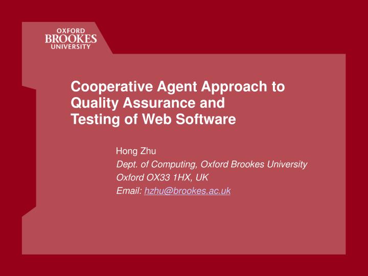 cooperative agent approach to quality assurance and testing of web software