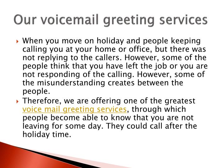 our voicemail greeting services