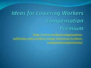 Ideas for Lowering Workers Compensation