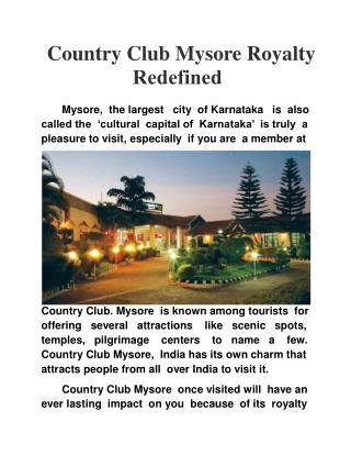 Country Club Mysore Royalty Redefined