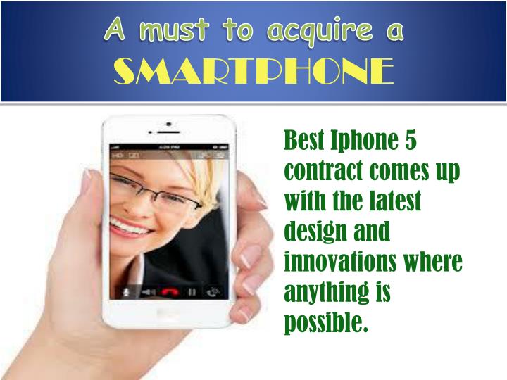 a must to acquire a smartphone