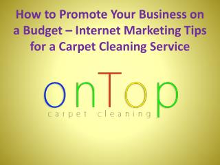 Internet Marketing Tips for a Carpet Cleaning Service