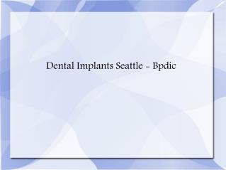 Dental Implants Seattle, Venners Seattle - Bpdic