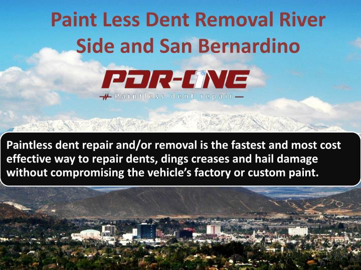 paint less dent removal river side and san bernardino