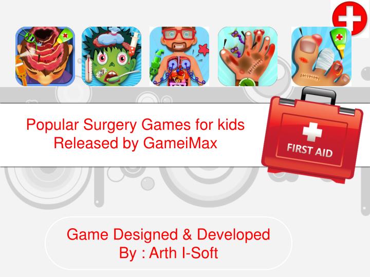 popular surgery games for kids released by gameimax