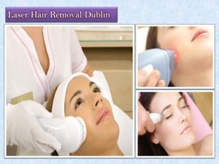 Laser Hair Removal Dublin