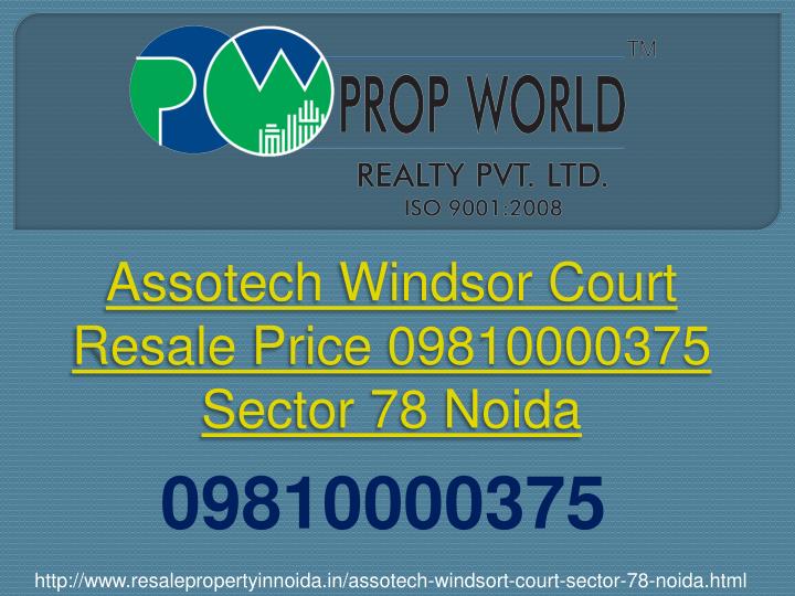 assotech windsor court resale price 09810000375 sector 78 noida