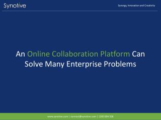 An Online Collaboration Platform Can Solve Many Enterprise