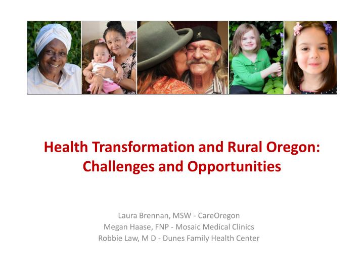 health transformation and rural oregon challenges and opportunities