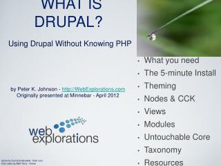 WHAT IS DRUPAL?