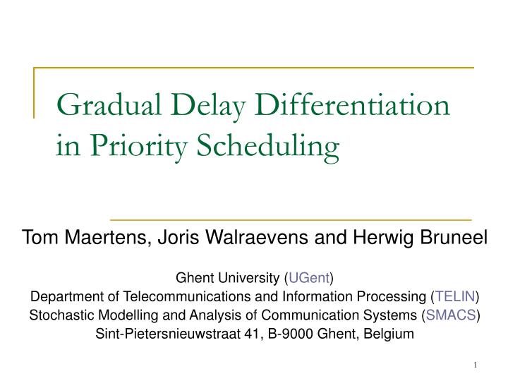 gradual delay differentiation in priority scheduling