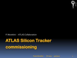 ATLAS Silicon Tracker commissioning