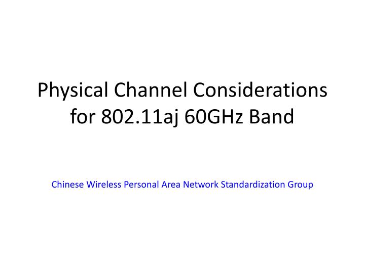 physical channel considerations for 802 11aj 60ghz band