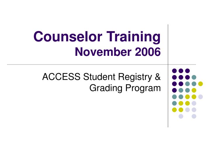 counselor training november 2006