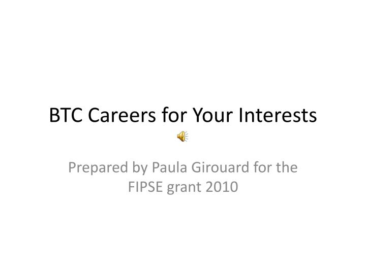 btc careers for your interests