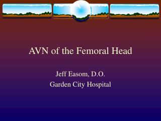 AVN of the Femoral Head