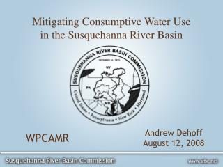 Mitigating Consumptive Water Use in the Susquehanna River Basin
