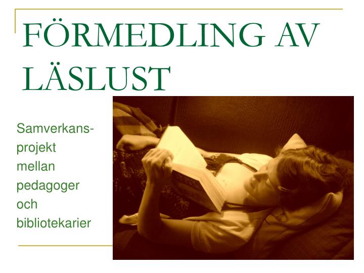 f rmedling av l slust