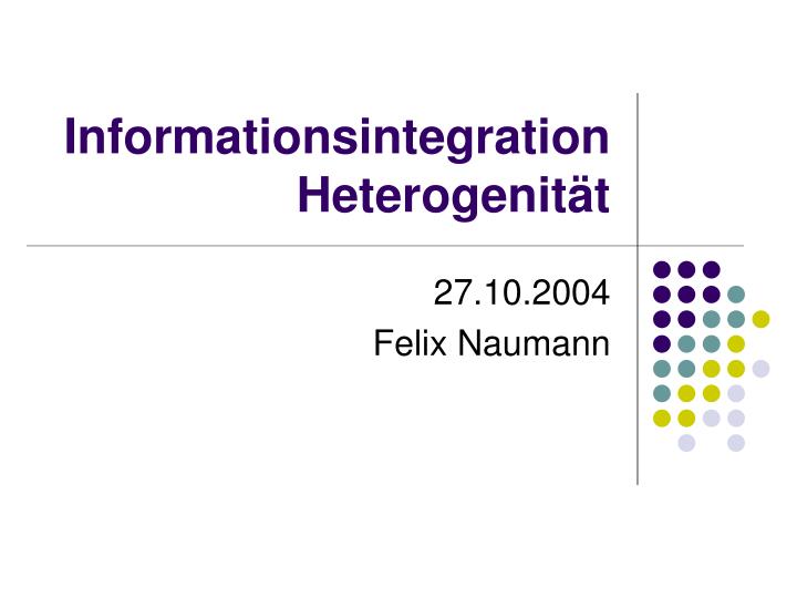 informationsintegration heterogenit t