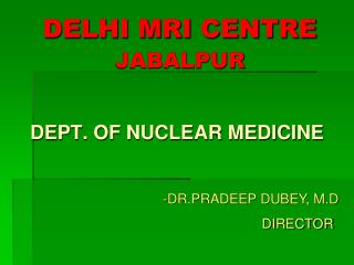 DELHI MRI CENTRE JABALPUR