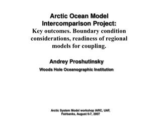 Arctic Ocean Model Intercomparison Project: Key outcomes. Boundary condition