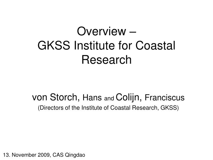 overview gkss institute for coastal research