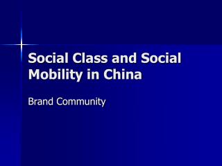 Social Class and Social Mobility in China