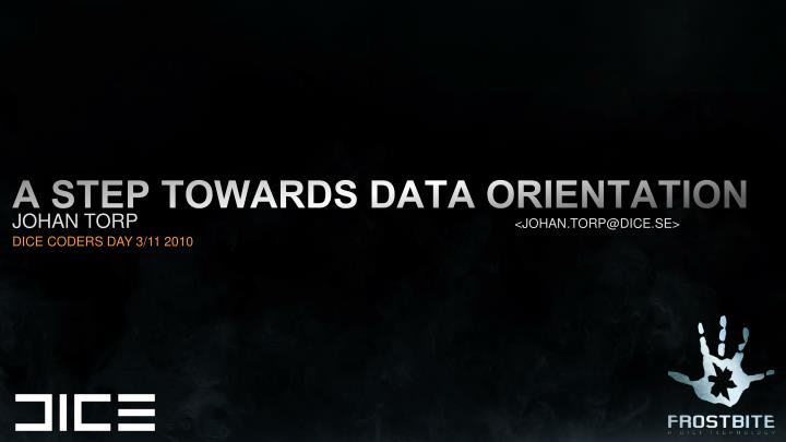 a step towards data orientation