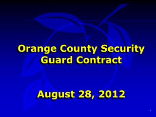 Orange County Security Guard Contract August 28, 2012