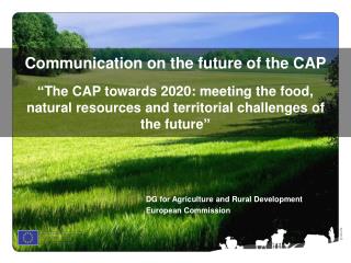 DG for Agriculture and Rural Development European Commission