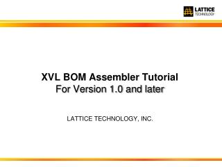 XVL BOM Assembler Tutorial For Version 1.0 and later
