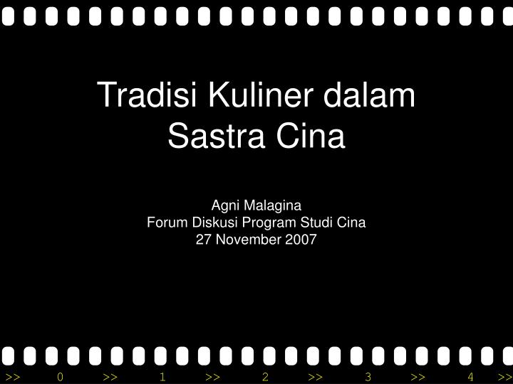 tradisi kuliner dalam sastra cina agni malagina forum diskusi program studi cina 27 november 2007