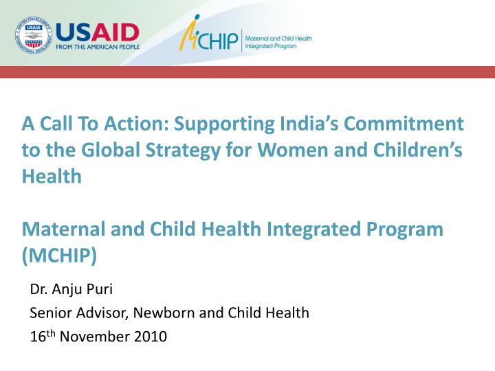 dr anju puri senior advisor newborn and child health 16 th november 2010