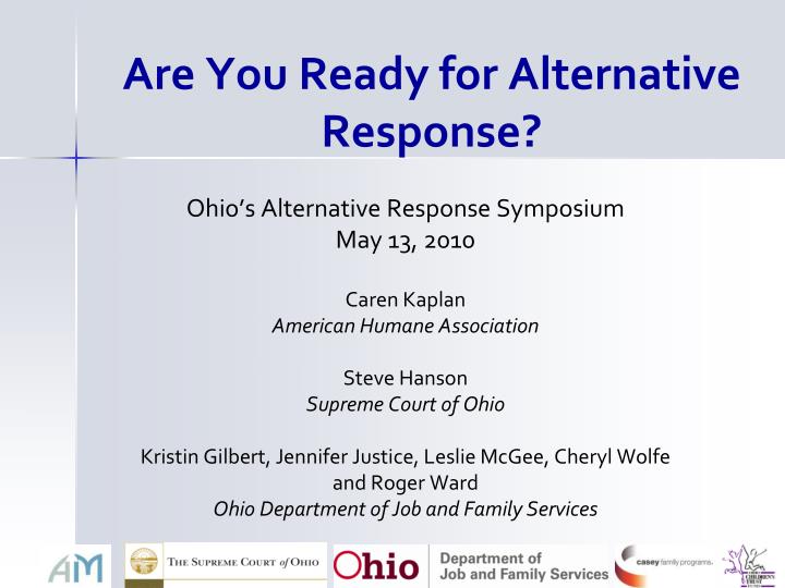 are you ready for alternative response