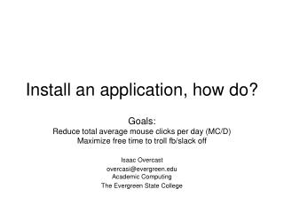 Install an application, how do?