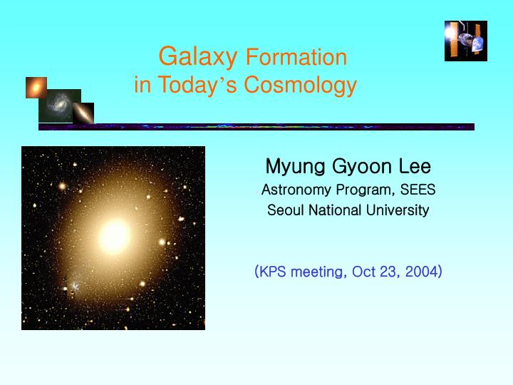 galaxy formation in today s cosmology