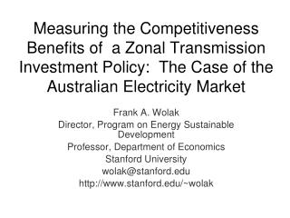 Frank A. Wolak Director, Program on Energy Sustainable Development