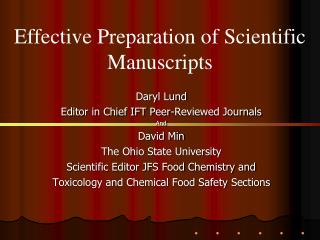 Daryl Lund Editor in Chief IFT Peer-Reviewed Journals And David Min The Ohio State University