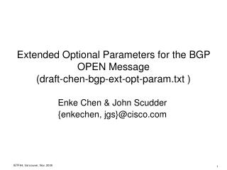 Extended Optional Parameters for the BGP OPEN Message (draft-chen-bgp-ext-opt-param.txt )
