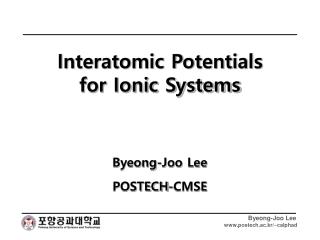 Interatomic Potentials for Ionic Systems