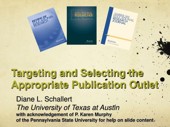 targeting and selecting the appropriate publication outlet