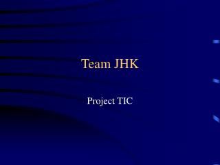 Team JHK