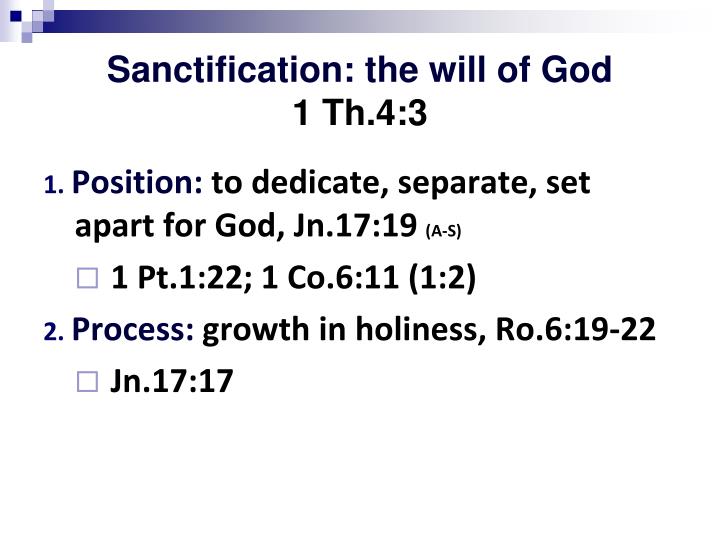 sanctification the will of god 1 th 4 3
